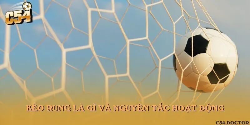 Kèo rung là gì và nguyên tắc hoạt động