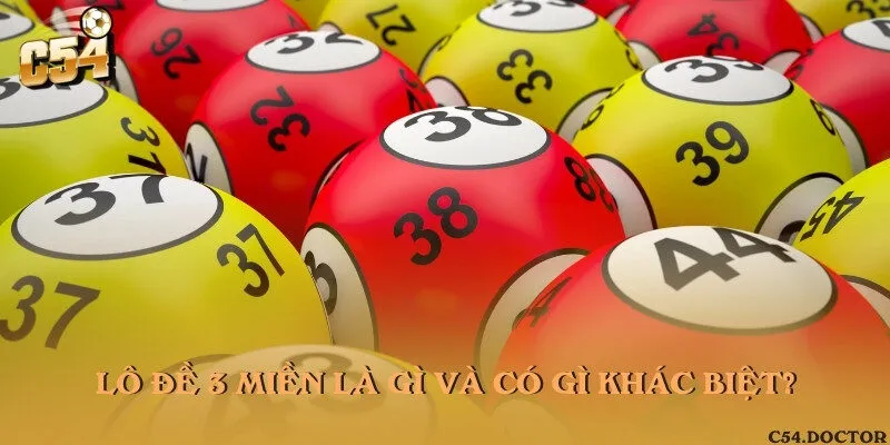 Lô đề 3 miền là gì và có gì khác biệt?