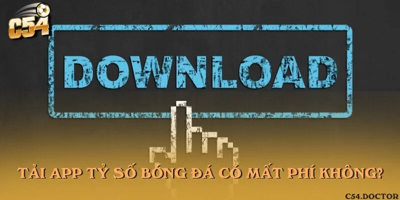 Tải app tỷ số bóng đá online hoàn toàn miễn phí