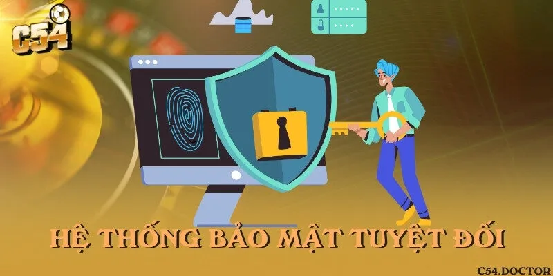 Hệ thống bảo mật tuyệt đối