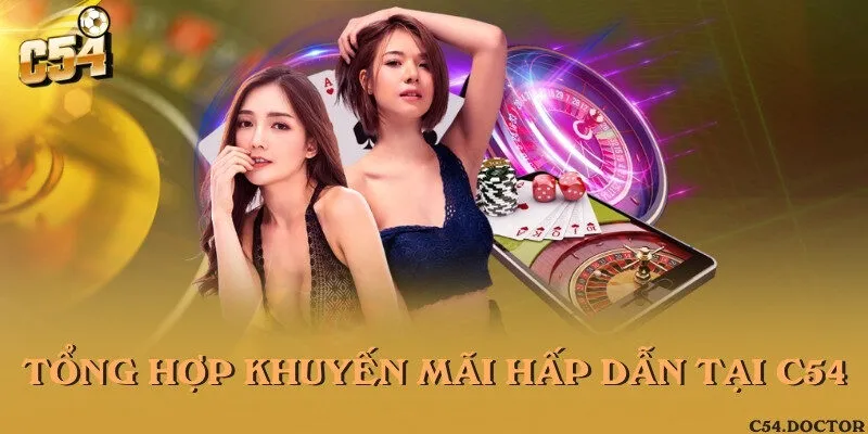 Tổng hợp khuyến mãi tại C54